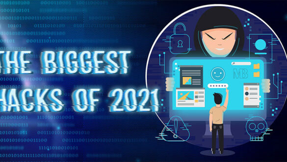 بزرگ ترین هک های ۲۰۲۱