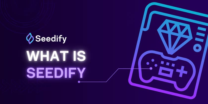 پلتفرم Seedify چیست