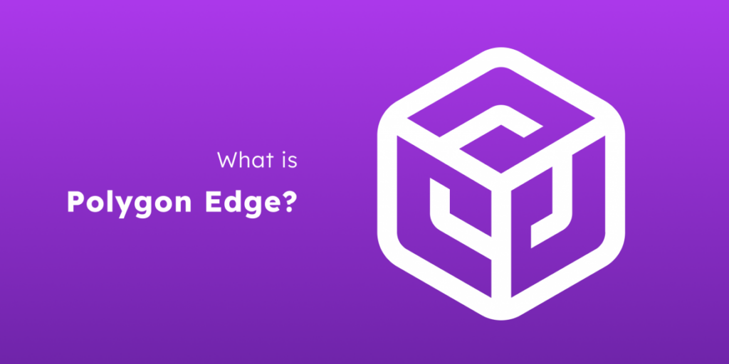 پالیگان اج (Polygon Edge) چیست