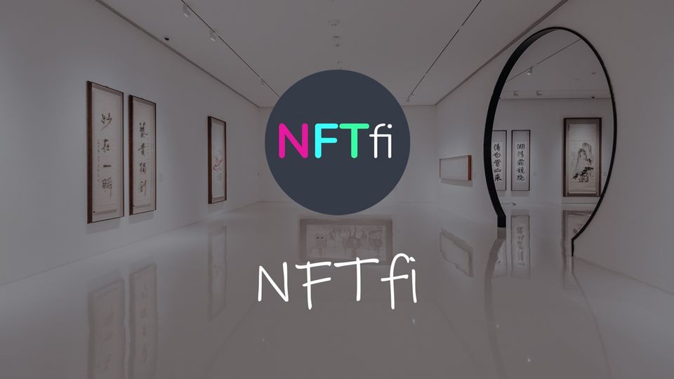 NFTFi دقیقا چیست؟  نقاط ضعف و قوت NFTFi 