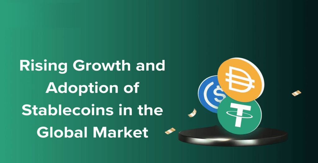 دلیل رشد جهانی استیبل کوین‌ها