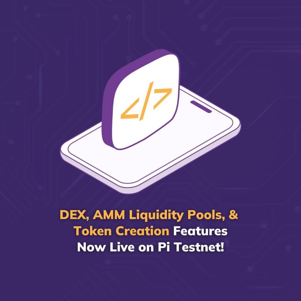 اضافه شدن قابلیت‌های DEX و AMM به پای نتورک - منبع: Pi Network